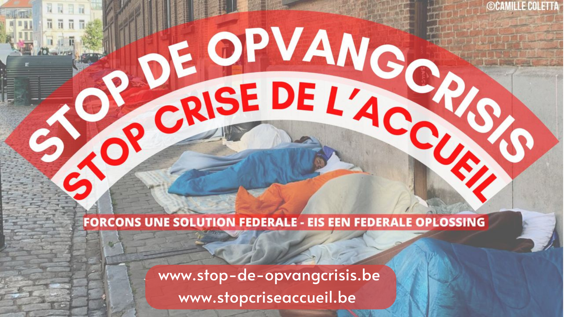 STOP DE OPVANGCRISIS / STOP CRISE DE L’ACCUEIL